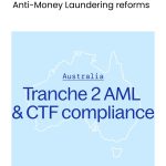 AUSTRAC Tranche 2 AML & CTF Compliance AUSTRAC Tranche 2 AML & CTF Compliance